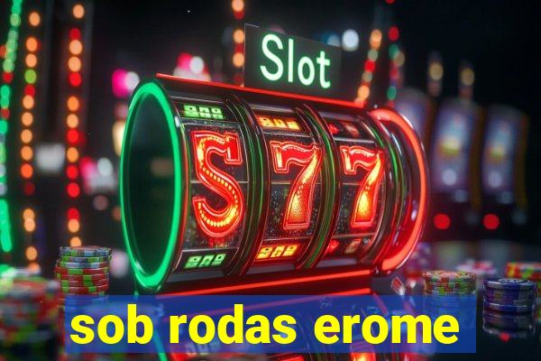 sob rodas erome